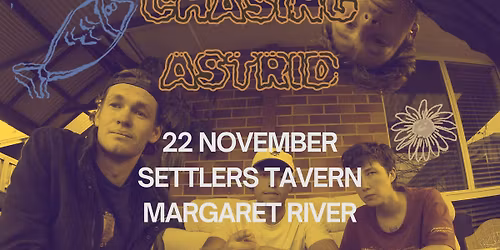 Chasing Astrid - Settlers Tavern (Free Event)