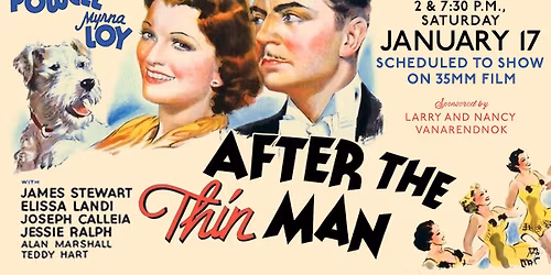 After the Thin Man - 2 & 7:30 p.m., Saturday, January 17