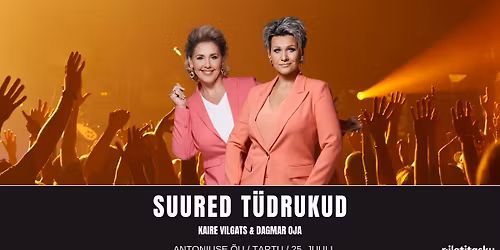 Suured T\u00fcdrukud \u2013 Kaire Vilgats & Dagmar Oja Antoniuse \u00d5uel
