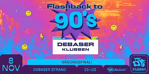 Flashback to the 90s | Debaser Klubben
