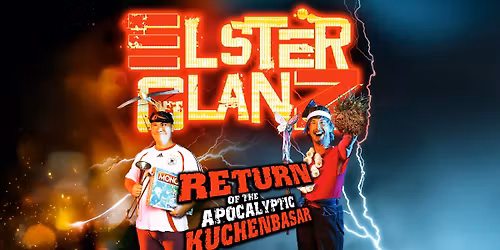 Elsterglanz "Return of the Apocalyptic Kuchenbasar - Tour" I Dresden