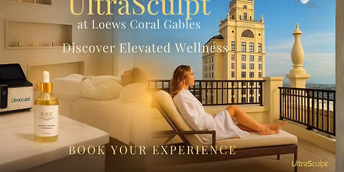 UltraSculpt\u2122 Now Available at Loews Coral Gables Hotel - Ongoing Treatments