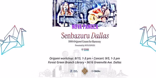 Senbazuru Dallas - Origami Workshop and Concert