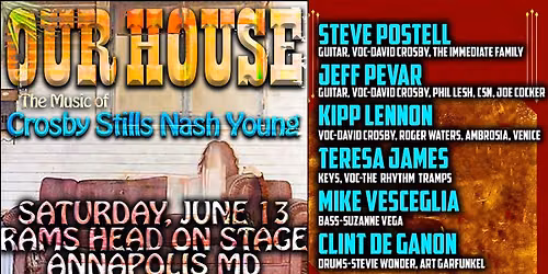 OUR HOUSE: The Music of CSNY Performed By Family & Friends