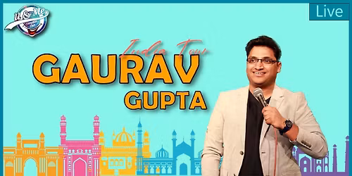 Gaurav Gupta Live - India Tour