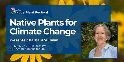 Native Plants for Climate Change with Barbara Sullivan