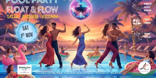Sat 1st Nov - Latin Pool Party @Holiday Inn, Andheri E