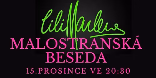 Lili Marlene v Malostransk\u00e9 besed\u011b 15. 12. 2025