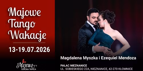 Majowe Tango Wakacje z Magd\u0105 i Ezequielem Pa\u0142ac w Nieznanicach 13-19.07.2026