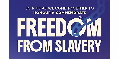 Commemorating Freedom from Slavery