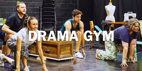 DRAMA GYM @ Daylesford Drama Club