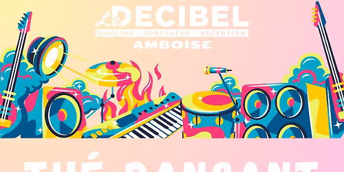 Thé DANSANT 🎼/ CEDRIC SAILLARD ‼️/ Le Décibel - AMBOISE