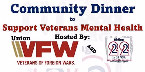 Community Dinner to Support Veterans Mental Health Hosted by Union VFW