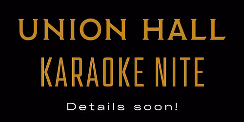 Karaoke Nite (details soon!)