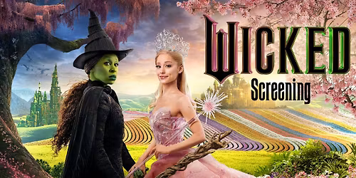 Wicked Screening