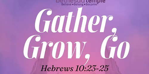 Drive Thru Prayer- Gather, Grow, Go 
