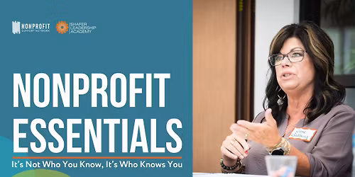 Nonprofit Essentials: It\u2019s Not Who You Know, It\u2019s Who Knows You