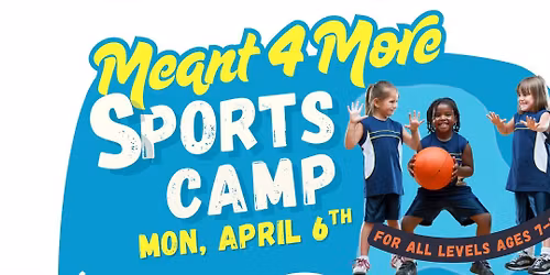 MEant 4 More Sports Camp