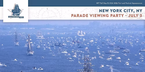 July 3 Parade Viewing Party On The 1877 Tall Ship ELISSA