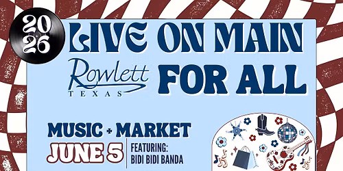 Live on Main: Rowlett For All