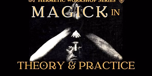 Analysis of Magick in Theory and Practice - Chapter 18