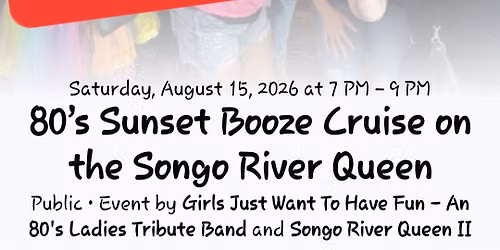 !SOLD OUT!  80\u2019s Sunset Booze Cruise on the Songo River Queen