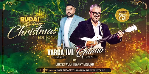 Budai Vigadalom \u2013 Christmas Edition | Varga Imi | Gitano @ Lock Budapest