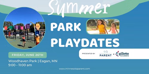 Summer Park Play Date at Woodhaven Park