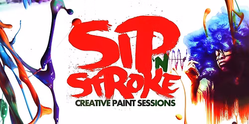 Sip 'N Stroke | 3pm - 6pm| Sip and Paint Party