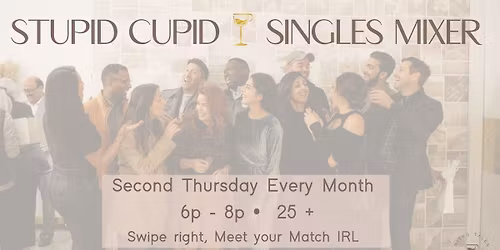 Stupid Cupid Singles Mixer