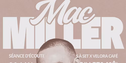 5 \u00e0 Set: Mac Miller's "The Divine Feminine" Listening Party
