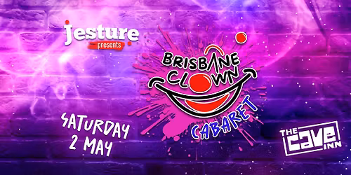 Brisbane Clown Cabaret May 2