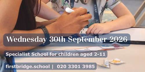First Bridge School - Open Day - Wednesday 30th September 2026