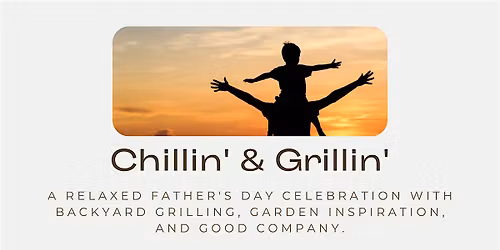 Chillin' & Grillin'