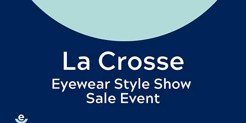 La Crosse Eyewear Style Event