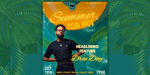 SAY WORD WEDNESDAYS | SUMMER TOO HOT (VOL.II)