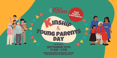 Bold Futures Kinship & Young Parents Day Celebration