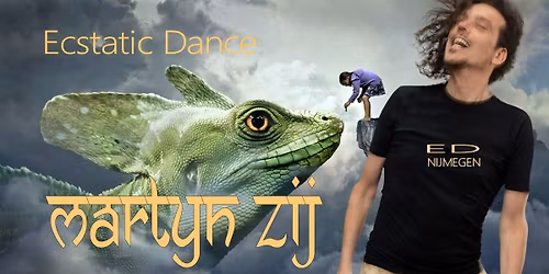 Ecstatic Dance Nijmegen \u2502 DJ MARTYN ZIJ \u250210\/04