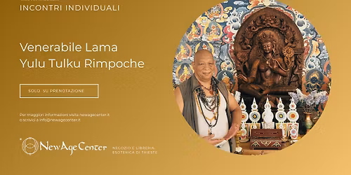 Incontri individuali con il Venerabile Lama Yulu Tulku Rimpoche