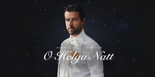Didrik Solli-Tangen \u2013 O Helga Natt \/\/ Oseana