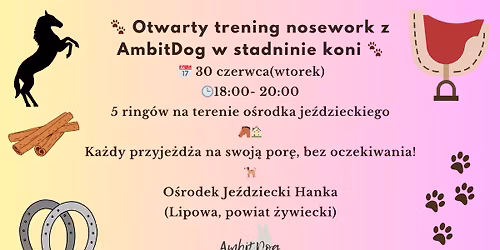 Otwarty Trening Nosework z AmbitDog w Stadninie Koni