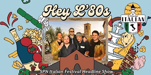 Hey L'80s Headlines the 2026 SPN Italian Festival