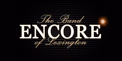 Enjoy the Juneteenth Celebration with The band Encore Of Lexington!