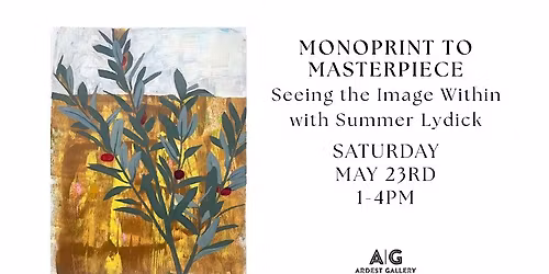 Monoprint to Masterpiece: Seeing the Image Within