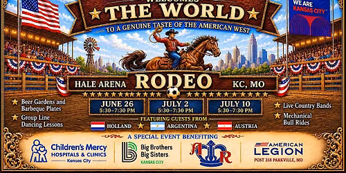 July 2 Kansas City Welcomes the World Rodeo\/Jamboree!