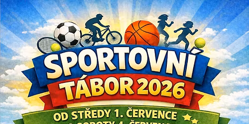 Sportovn\u00ed t\u00e1bor 1. - 4.7.2026
