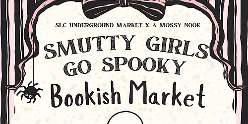 Smutty Girls Go Spooky: Bookish Market