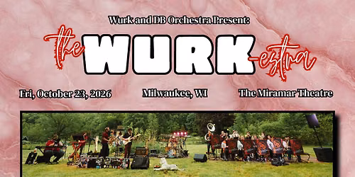 The WURKestra at the Miramar Theatre