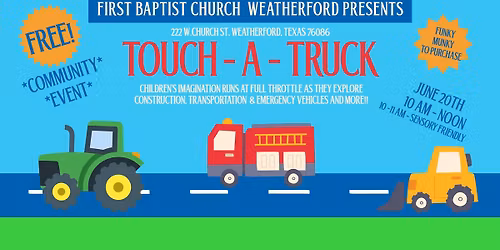 Weatherford Community Touch-A-Truck Event