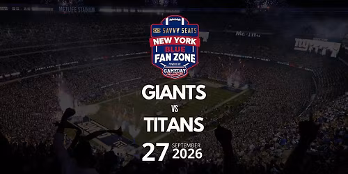 Giants vs. Titans Fan Zone at MetLife: Food, Drinks & Game Day Vibes!